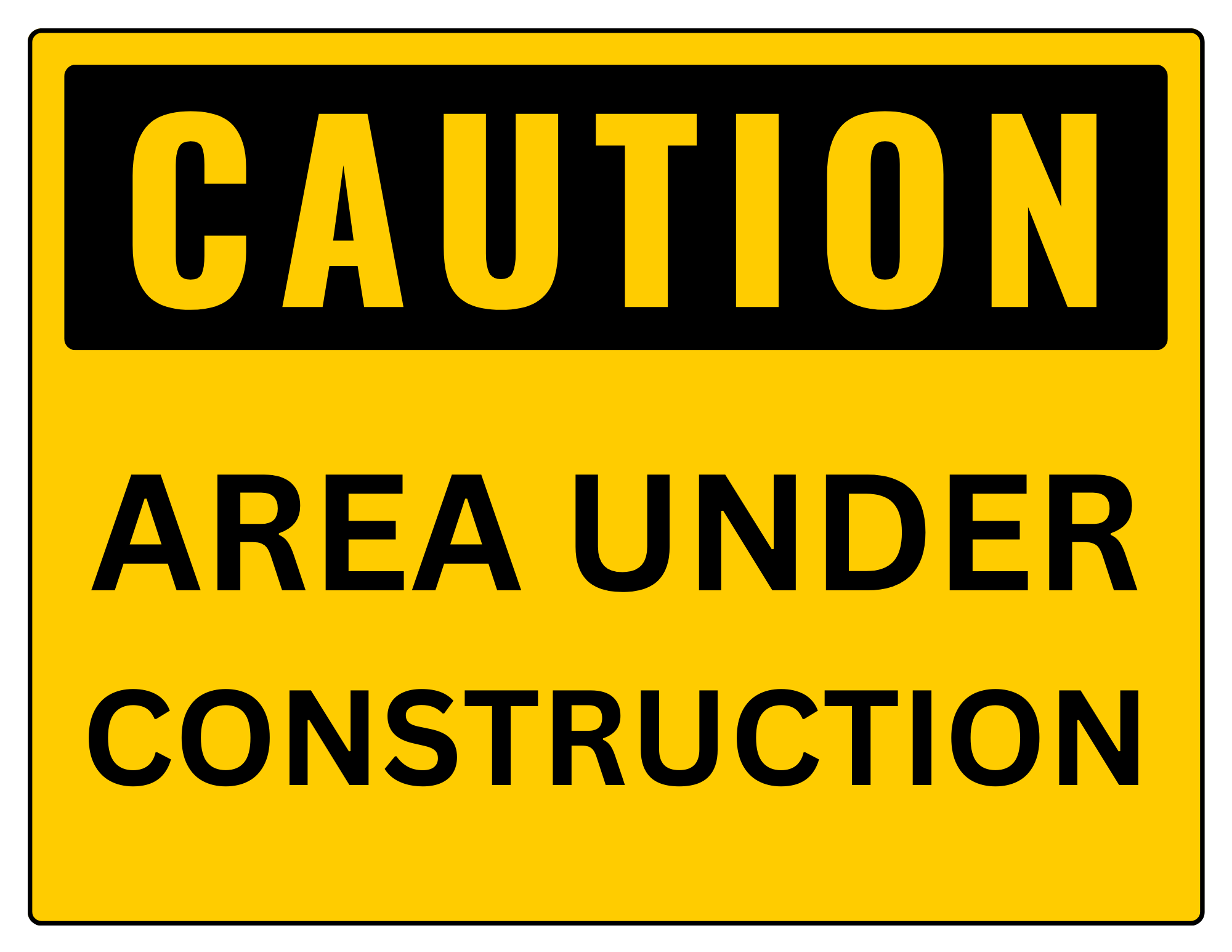 Caution Area Under Construction Sign Printable Templates Free 
