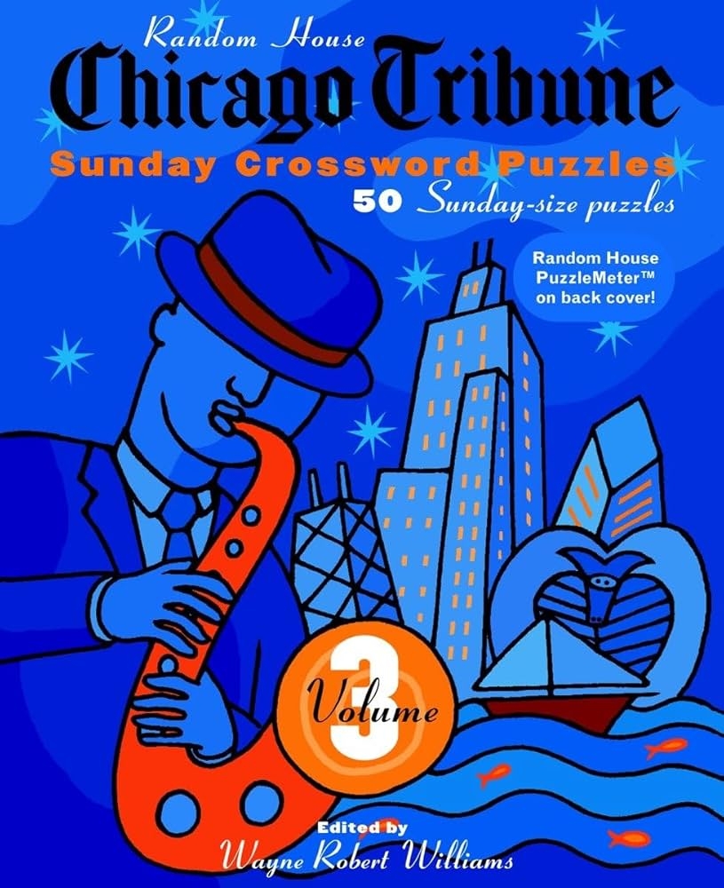 Chicago Tribune Sunday Crosswords Volume 3 Williams Wayne 