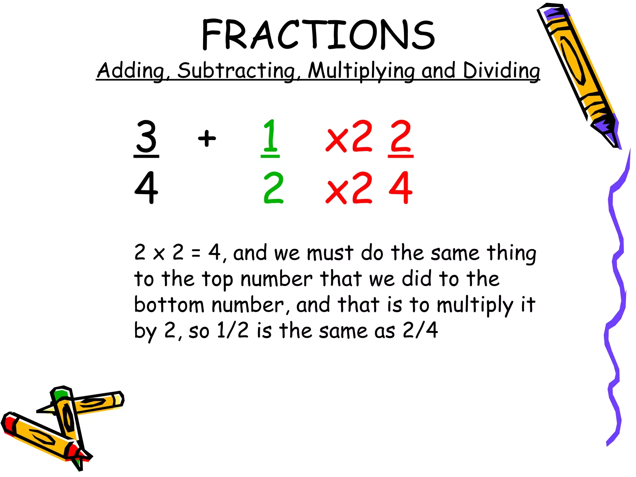 Adding Subtracting Multiplying And Dividing Fractions
