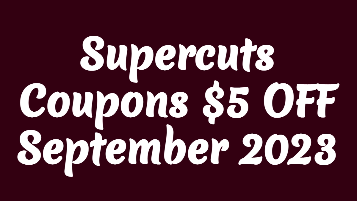 Supercuts Coupons 5 Off September 2023 Https t co CJ23YuKMvT 